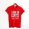 I Run On Coffee and Jesus Garment Dyed Tee