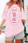 Pink  RAISE HELL COUNTRY COWGIRL WESTERN GRAPHIC TEE