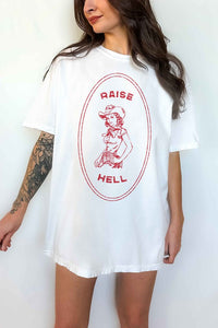 cool RAISE HELL COUNTRY COWGIRL WESTERN OVERSIZED TEE