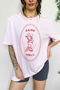 Pink RAISE HELL COUNTRY COWGIRL WESTERN OVERSIZED TEE