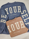 Blue Be Yourself Sweatshirt