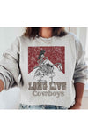 LONG LIVE COWBOYS GRAPHIC PLUS SIZE SWEATSHIRT